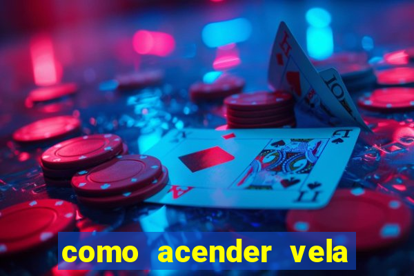 como acender vela no cruzeiro